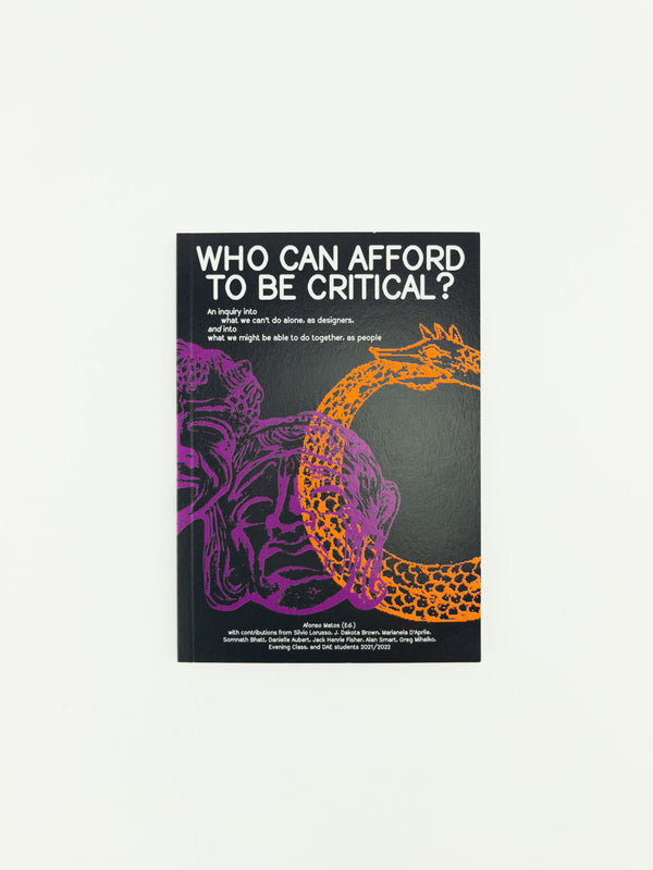 Who can afford to be critical? by Afonso Matos