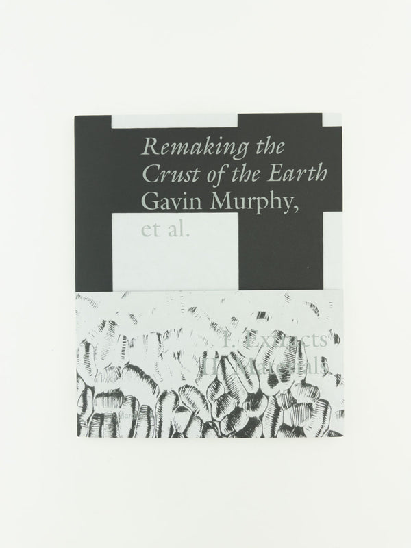 Remaking the Crust of the Earth by Gavin Murphy