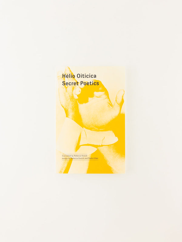 Hélio Oiticica: Secret Poetics