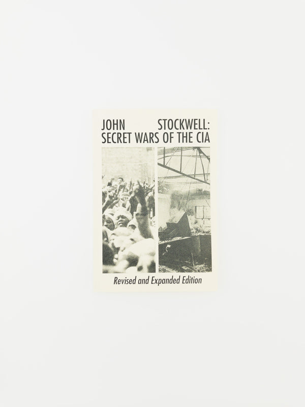 John Stockewell: Secret Wars of the CIA (2nd Ed.)