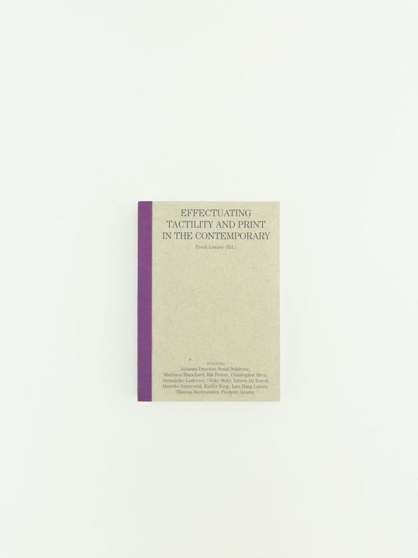 Can you feel it? – Effectuating tactility and print in the contemporary (3rd ed.)