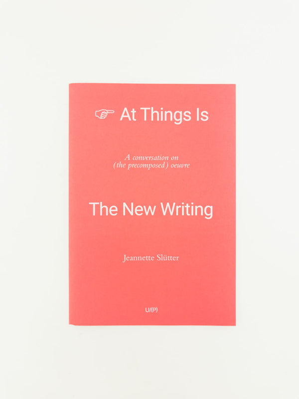Pointing At Things Is The New Writing by Jeannette Slütter in conversation with Francesca Hawker