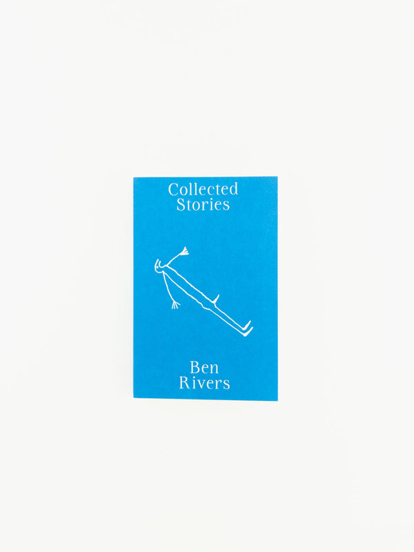 Ben Rivers - Collected Stories