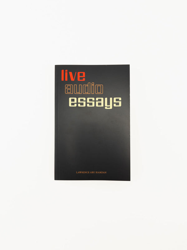 Live Audio Essays by Lawrence Abu Hamdan