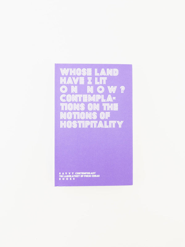 Whose Land Have I Lit on Now? Contemplations on the Notions of Hospitality