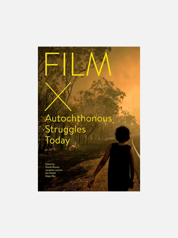 Film X Autochthonous Struggles Today