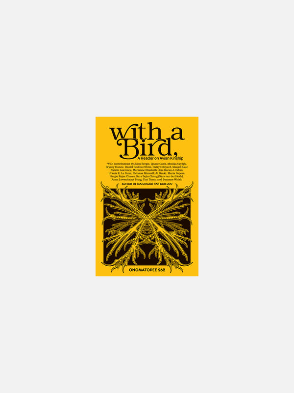 With a Bird, A Reader on Avian Kinship