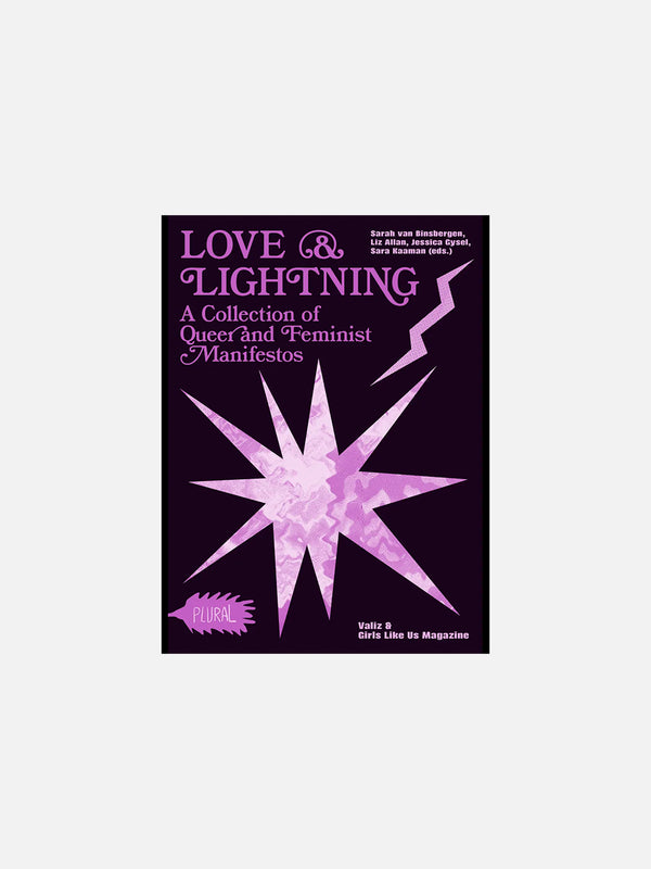 Love and Lightning: A Collection of Queer-Feminist Manifestos