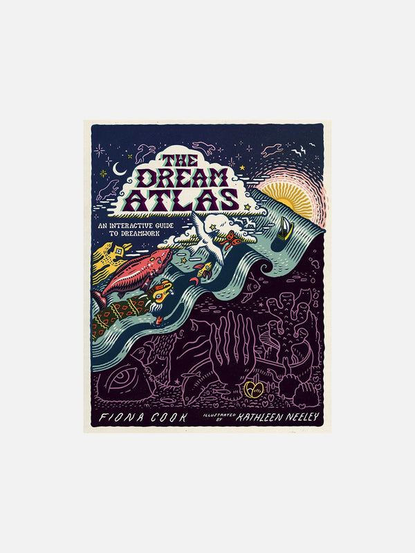 The Dream Atlas: An Interactive Guide to Dreamwork by Fiona Cook