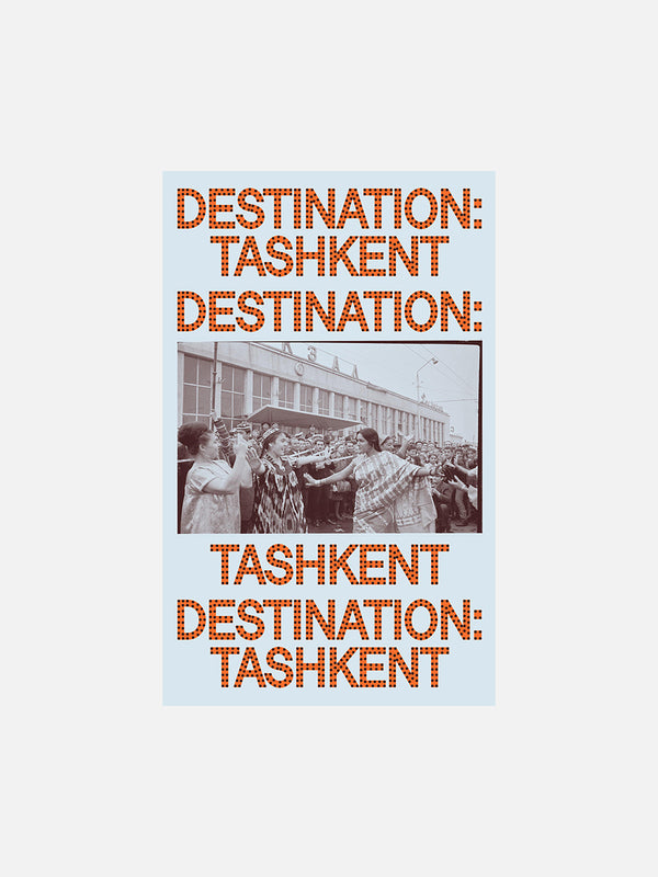 Destination: Tashkent Experiences of Cinematic Internationalism