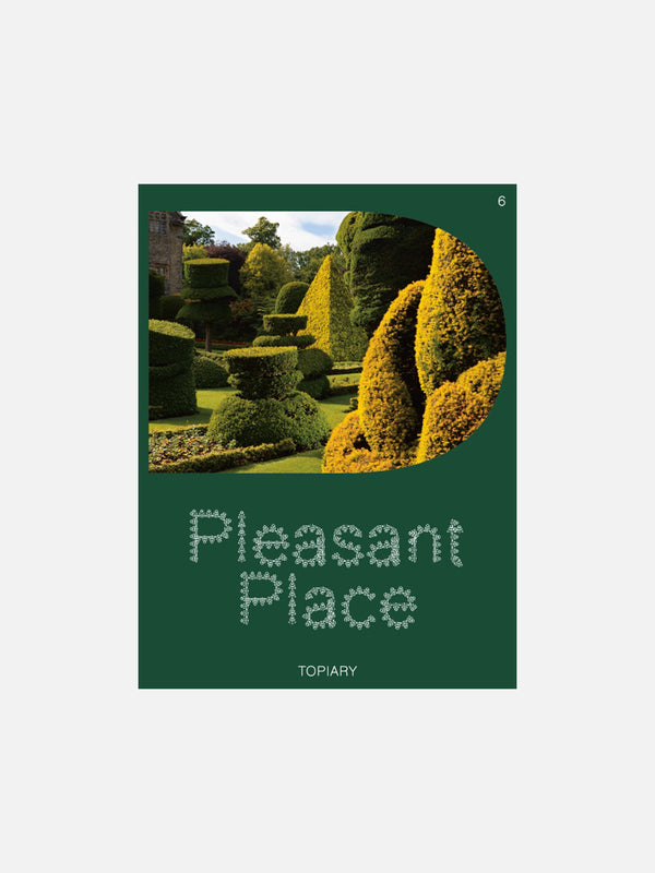 Pleasant Place 6: Topiary