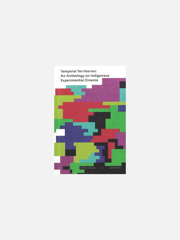 Temporal Territories: An Anthology on Indigenous Experimental Cinema