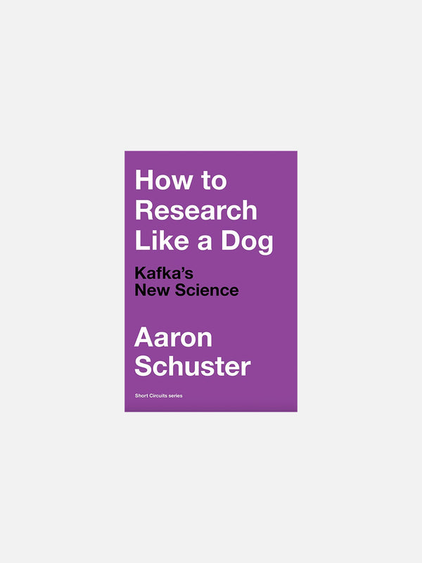 How to Research Like a Dog: Kafka's New Science