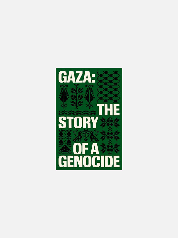 Gaza: The Story of a Genocide