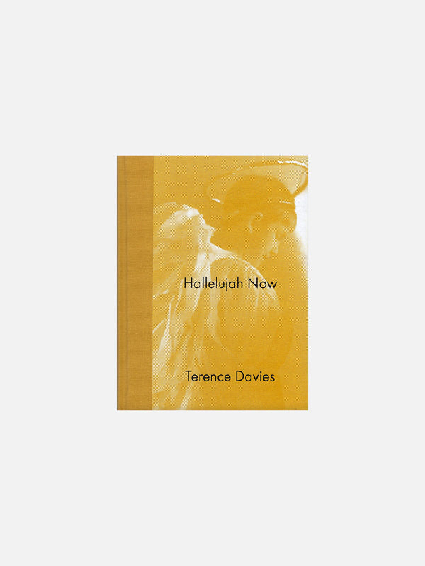 Hallelujah Now by Terrence Davies