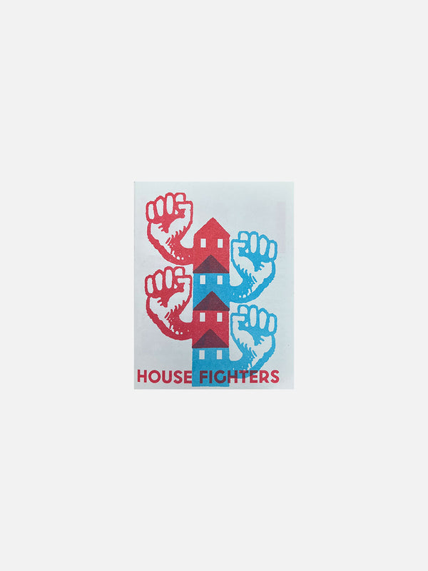 Pound the Pavement #38: House Fighters