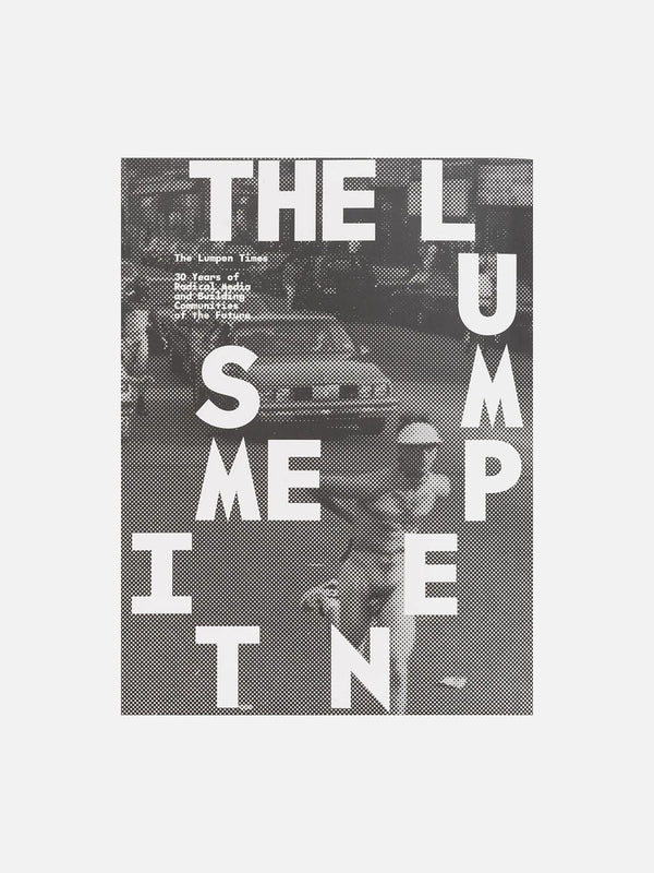 The Lumpen Times: 30+ Years of Radical Media and Building Communities of the Future