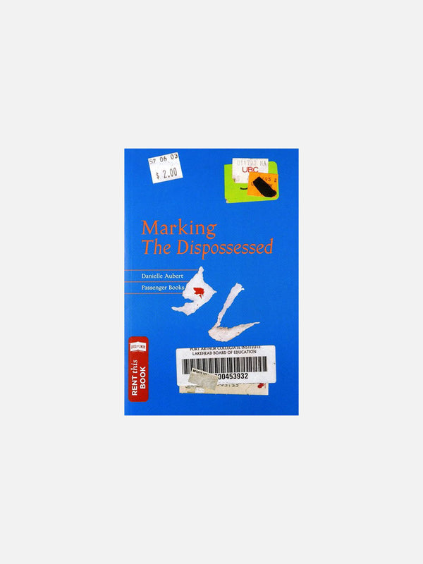 Marking the Dispossessed