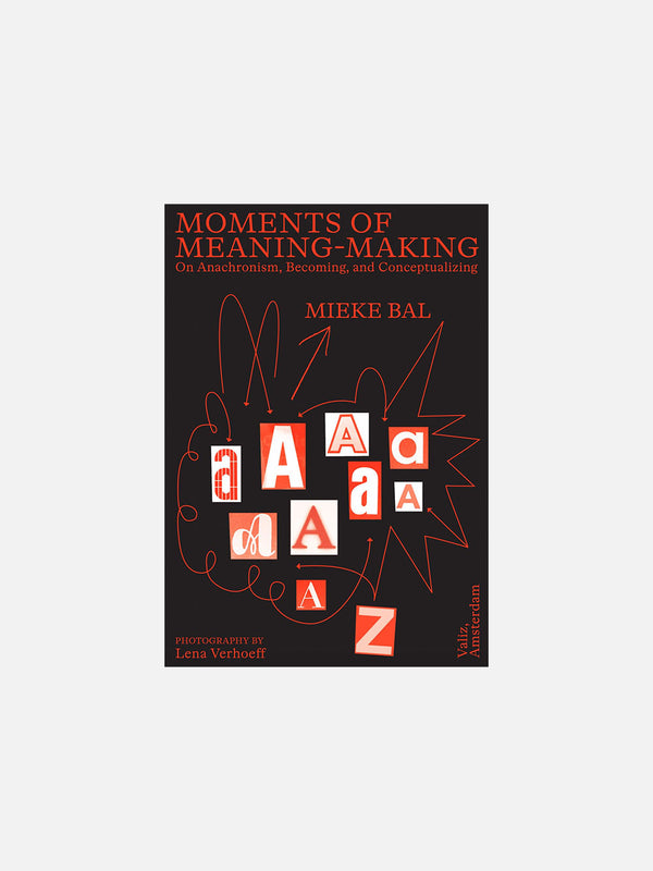 Moments of Meaning-Making: On Anachronism, Becoming, and Conceptualizing