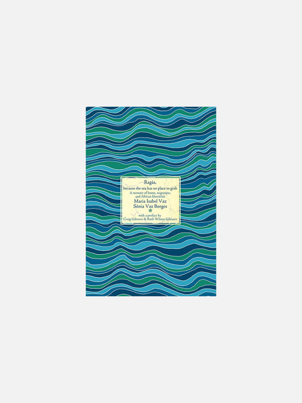 Ragás, because the sea has no place to grab