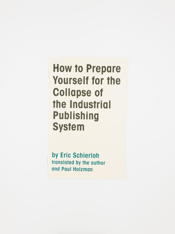 How to Prepare Yourself for the Collapse of the Industrial Publishing System