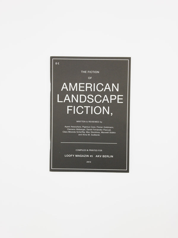 LOOFY MAGAZINE Issue #5: The Fiction of American Landscape Fiction