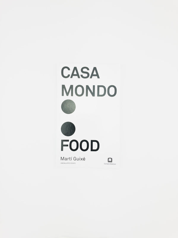 Martí Guixé - Casa Mondo Food