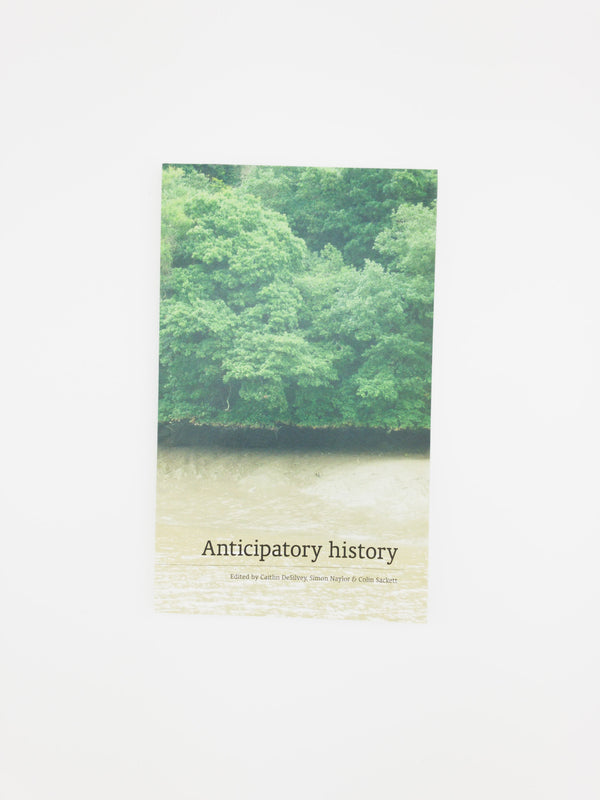Anticipatory history