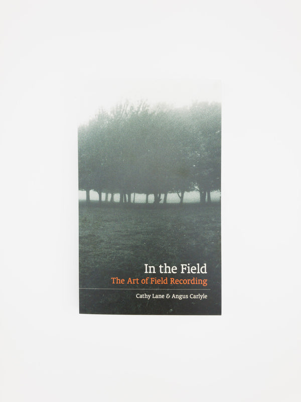 In the Field: The Art of Field Recording