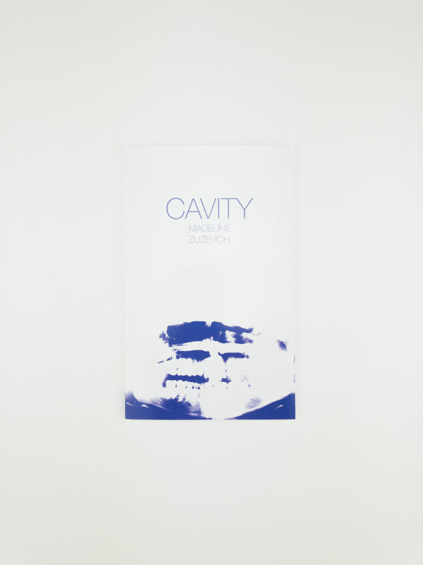 Cavity by Madeline Zuzevich