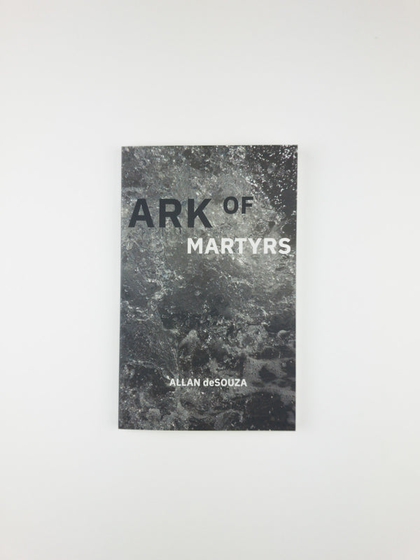 Allan deSouza: Ark of Martyrs