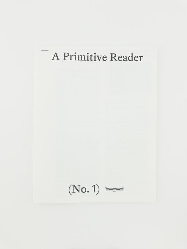 A Primitive Reader (No. 1)