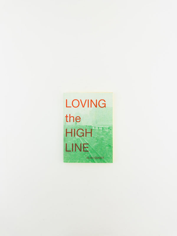 Loving the Highline by Alan Smart