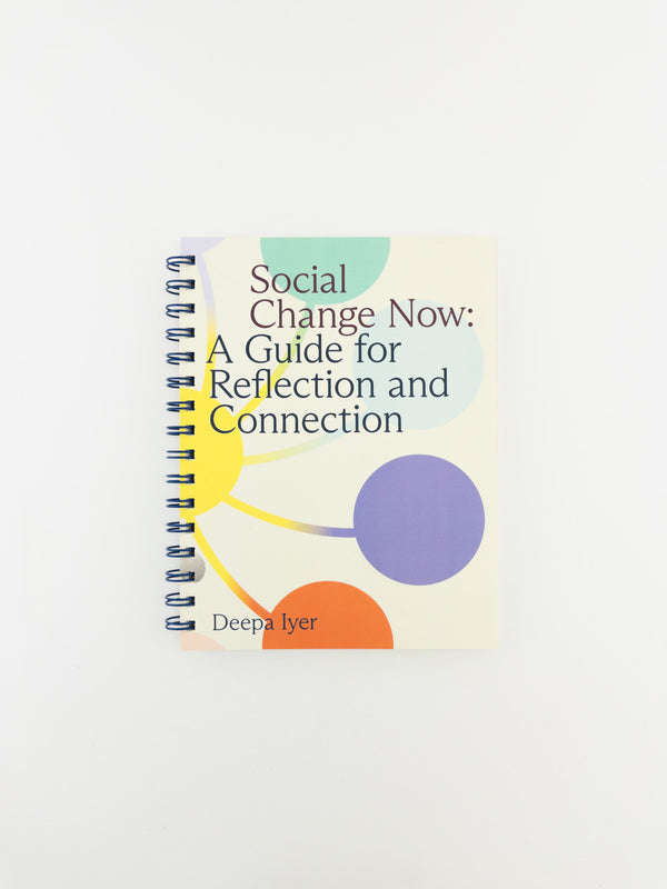 Social Change Now: A Guide for Reflection and Connection